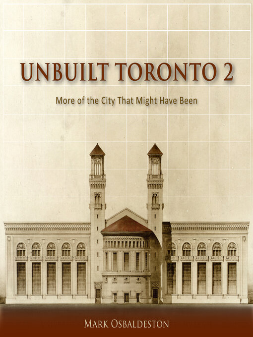 Cover image for Unbuilt Toronto 2